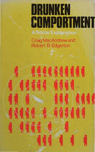 Drunken Comportment: A Social Explanation