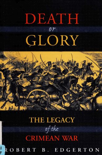Death or Glory: The Legacy of the Crimean War