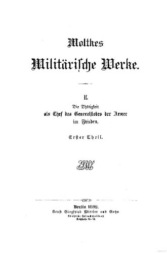 Die Tätigkeit als Chef des Generalstabes der Armee im Frieden