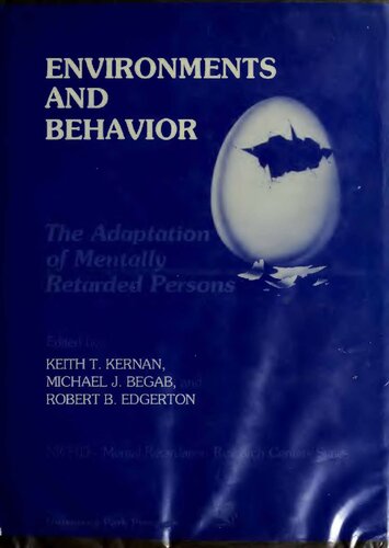 Environments and Behavior: The Adaptation of Mentally Retarded Persons