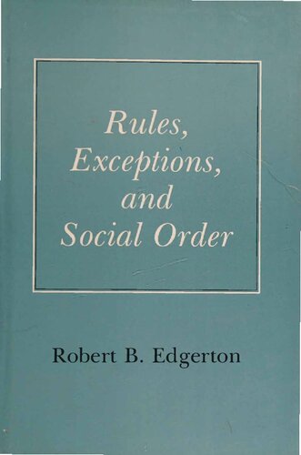 Rules, Exceptions, and Social Order