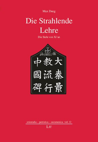 Die Strahlende Lehre: Die Stele von Xi'an