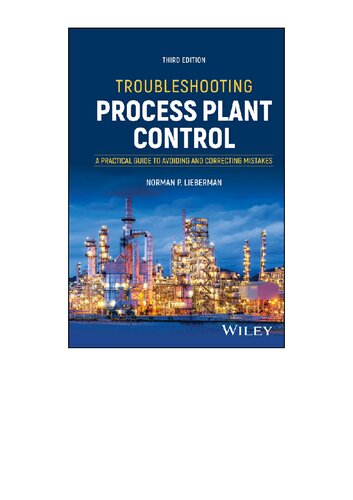 Troubleshooting Process Plant Control: A Practical Guide to Avoiding and Correcting Mistakes
