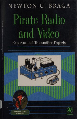 Pirate Radio and Video: Experimental Transmitter Projects