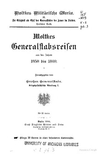 Moltkes Generalstabsreisen 1858 bis 1869