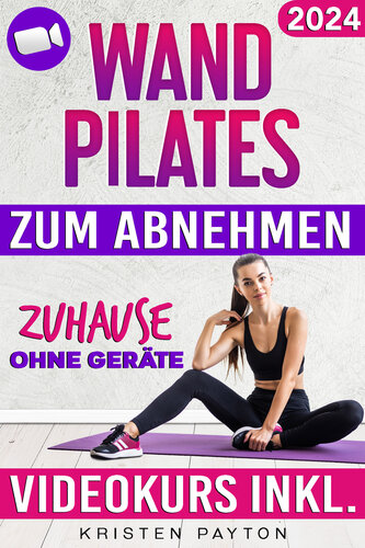 Wand Pilates zum Abnehmen ohne Gerate (German Edition)