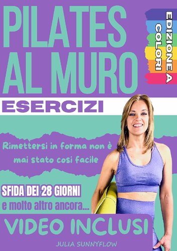 Pilates al Muro: Rimettersi in forma non e mai stato cosi facile
