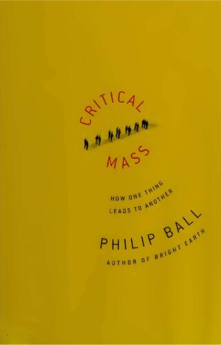 Critical Mass: How One Thing Leads to Another