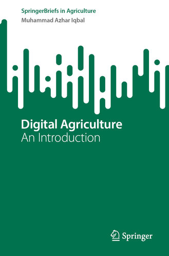 Digital Agriculture: An Introduction (SpringerBriefs in Agriculture)