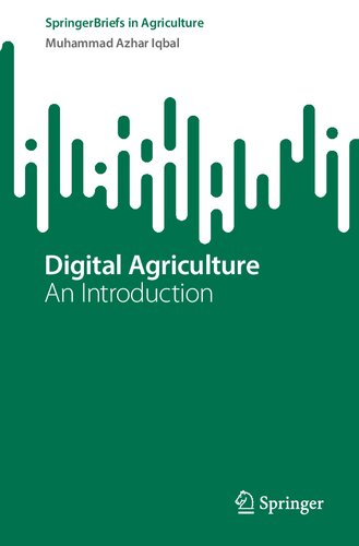 Digital Agriculture: An Introduction (SpringerBriefs in Agriculture)