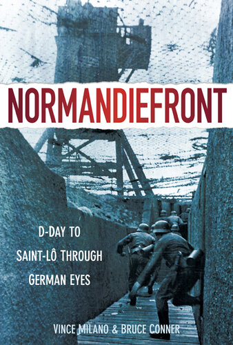 Normandiefront: D-Day to Saint-Lô Through German Eyes