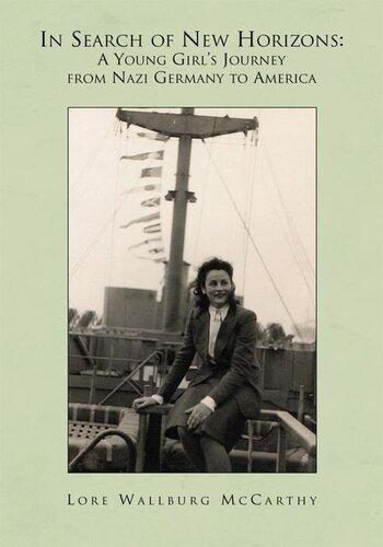 In Search of New Horizons: a Young Girl's Journey from Nazi Germany to America