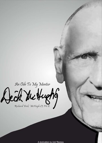 An Ode to My Mentor, Richard 'Dick' McHugh SJ Ph. D.