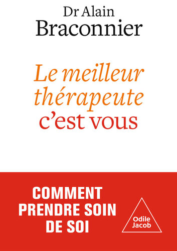 Le meilleur thérapeute, c'est vous : prendre soin de soi
