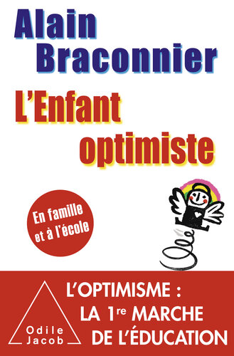 L' Enfant optimiste : En famille et à l'école