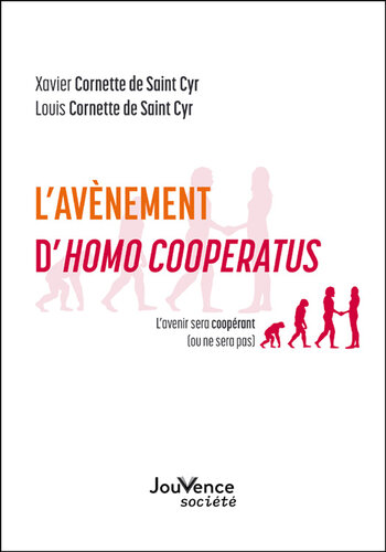 L’avènement d’Homo Cooperatus