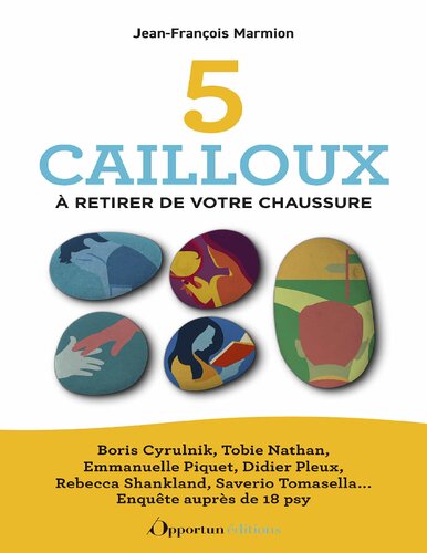 5 cailloux à retirer de votre chaussure