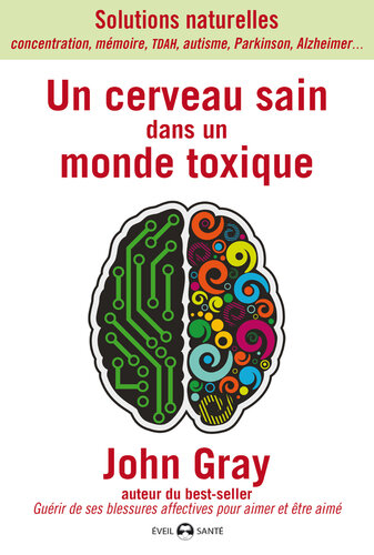 Un cerveau sain dans un monde toxique