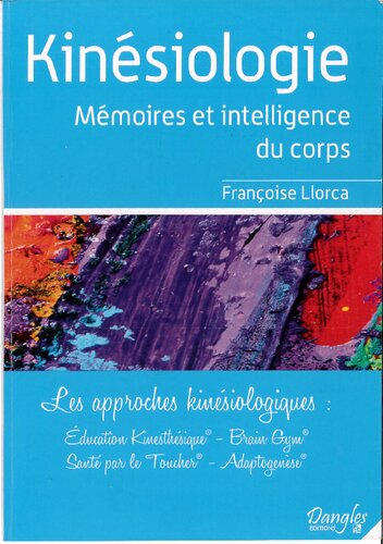 Kinésiologie. Mémoires et intelligence du corps