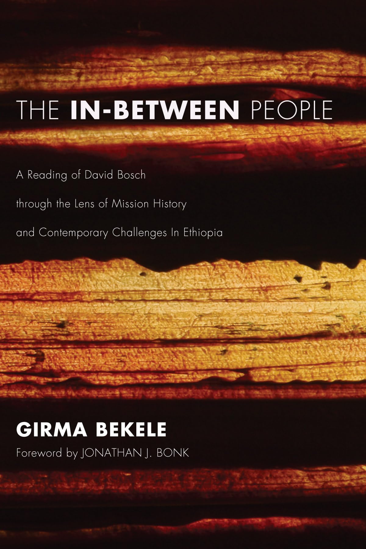 The In-Between People: A Reading of David Bosch through the Lens of Mission History and Contemporary Challenges In Ethiopia