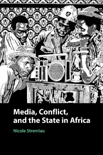 Media, Conflict, and the State in Africa
