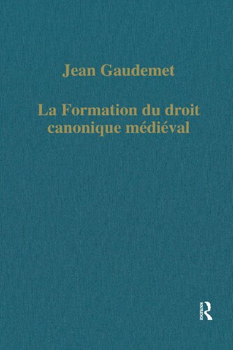La formation du droit canonique médiéval