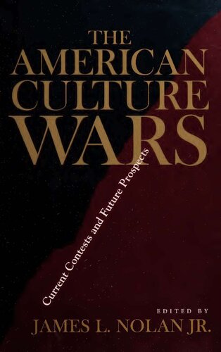 American Culture Wars - Current Contests and Future Prospects