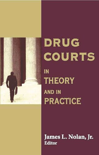Drug Courts in Theory and in Practice