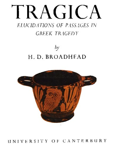 Tragica: Elucidations of Passages in Greek Tragedy