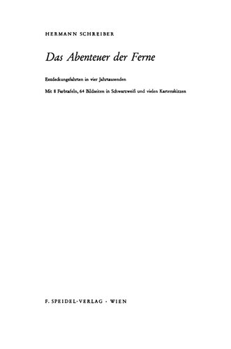 Das Abenteuer der Ferne : Entdeckungsfahrten in vier Jahrtausenden