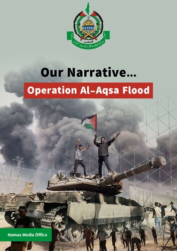 Our Narrative… Operation Al-Aqsa Flood