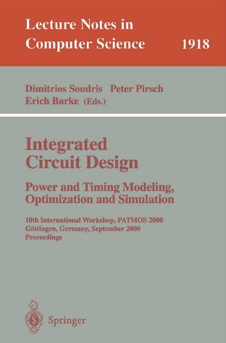 Integrated Circuit Design Power and Timimg Modeling, Optimization and Simulation