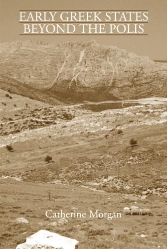Early Greek States Beyond the Polis