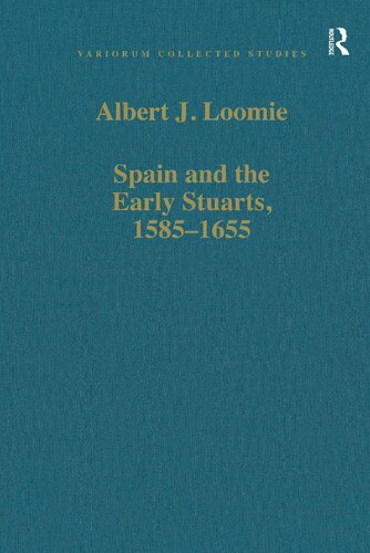 Spain and the Early Stuarts, 1585-1655