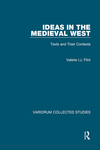 Ideas in the Medieval West: Texts and Their Contexts