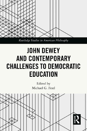 John Dewey and Contemporary Challenges to Democratic Education