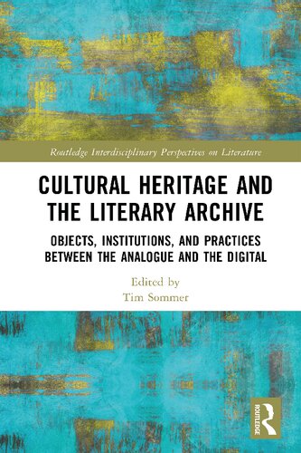 Cultural Heritage and the Literary Archive