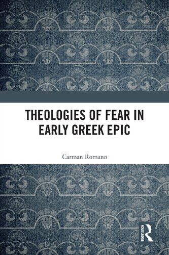 Theologies of Fear in Early Greek Epic