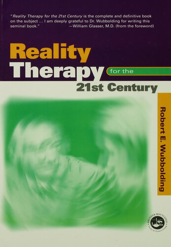 Reality Therapy For the 21st Century