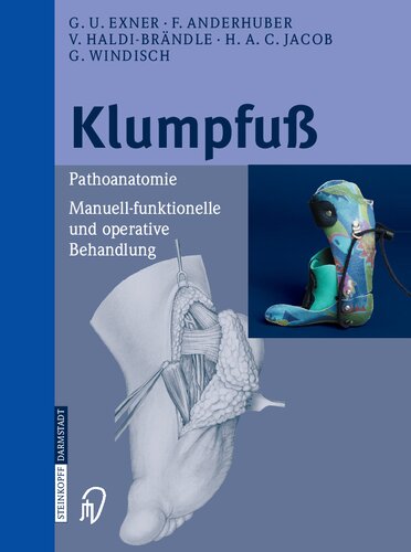 Klumpfuß: Pathoanatomie, manuell-funktionelle und operative Behandlung