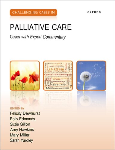 Challenging Cases in Palliative Care: Cases with Expert Commentary