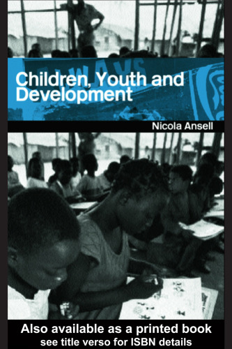 Children, Youth and Development (Routledge Perspectives on Development)