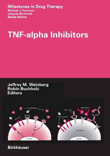 TNF-alpha Inhibitors (Milestones in Drug Therapy)