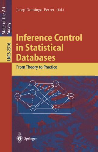 Inference Control in Statistical Databases: From Theory to Practice (Lecture Notes in Computer Science, 2316)