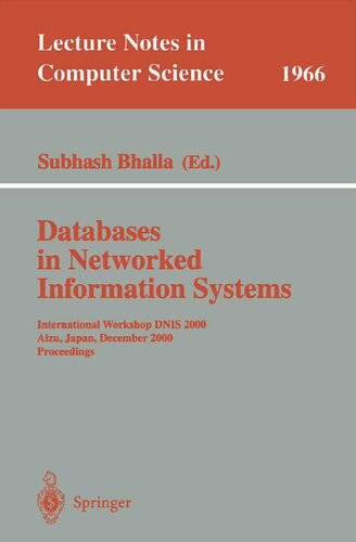 Databases in Networked Information Systems: International Workshop DNIS 2000 Aizu, Japan, December 4-6, 2000 Proceedings (Lecture Notes in Computer Science, 1966)