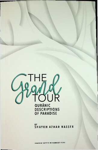 The Grand Tour: Quranic Descriptions of Paradise