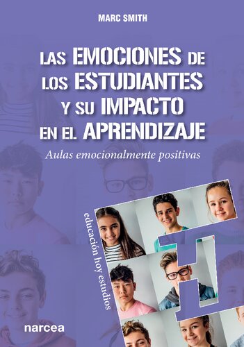 Las emociones de los estudiantes y su impacto en el aprendizaje. Aulas emocionalmente positivas