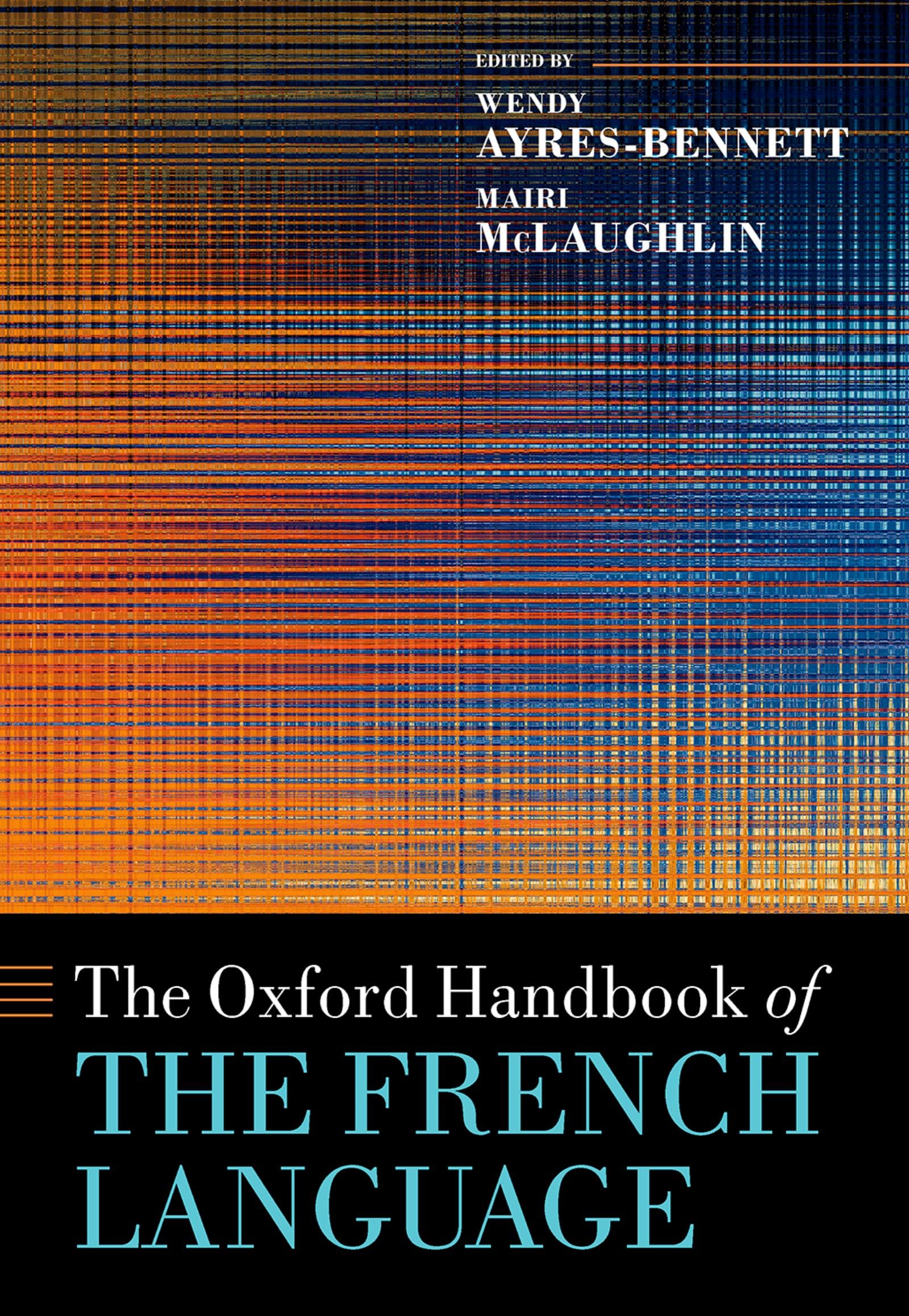 The Oxford Handbook of the French Language