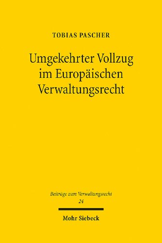 Umgekehrter Vollzug im Europäischen Verwaltungsrecht