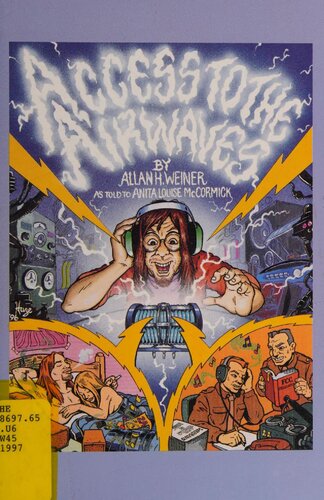 Access to the Airwaves: My Fight for Free Radio